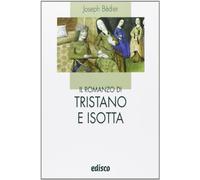 romanzo di tristano e isotta con esp. online bedier joseph 8844115212