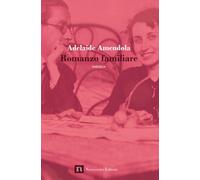 Romanzo familiare - Amendola Adelaide