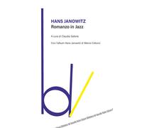 Romanzo in jazz. Con l'album «Hans Janowitz» di Marco Catucci - Janowitz Hans