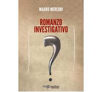 Romanzo investigativo [Paperback] [May 05, 2025] Mercuri, Mauro