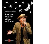 Romanzo musicale di fine millennio - 2016 - Miraggi Edizioni