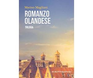 Romanzo olandese [Paperback] [May 16, 2025] Magliani, Marino