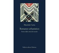 Romanzo urbanistico. Storia delle città del mondo [Paperback] Carta, Maurizio