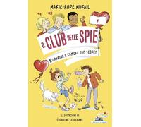 Romarine e l'amore top secret. Il club delle spie