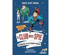 Romarine in settimana bianca. Il club delle spie