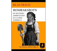ROMBAKSBOTN: UN WESTERN AMBIENTADO EN LA FRIA NORUEGA