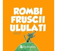 Rombi fruscii ululati. Ediz. a colori