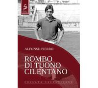Rombo di tuono cilentano - Alfonso Pierro - Saggese Editori, 2020