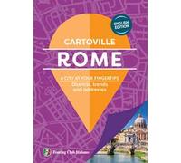 Rome. A city at your fingertips. Districts, trends and addresses