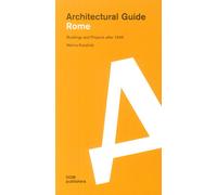 Rome. Architectural Guide. Building and Projects after 1954 - [DOM Publishers]