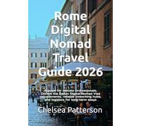 Rome Digital Nomad Travel Guide 2026: A guide for remote professionals. Covers the Italian Digital Nomad Visa requirements, reliable coworking hubs, and logistics for long-term stays