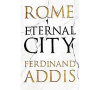 Rome: Eternal City