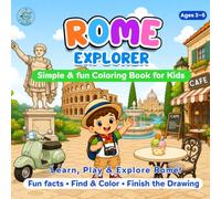Rome Explorer: Fun Coloring, Find & Color, and Finish-the-Drawing Activities for Ages 3-6