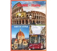 ROME GUIDE DE VOYAGE 2026: À Rome la beauté murmure La lumière du soleil se pose doucement sur le Colisée.
