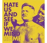 Rome - Hate Us And See If We Mind