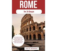 Rome in 3 Days: A Complete Step-by-Step Itinerary with Must-See Sights, Local Experiences, Food Guide & Travel Tips for First-Time Visitors