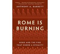 Anthony A. Barrett Rome Is Burning (Tascabile) Turning Points in Ancient History