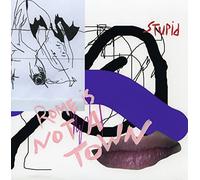 ROME IS NOT A TOWN - 7-STUPID