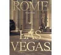 Rome - Las Vegas: Bread and Circuses