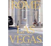 Rome - Las Vegas: Bread and Circuses (Tascabile)