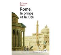 Rome, le prince et la Cité: Pouvoir impérial et cérémonies publiques