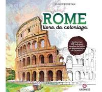 Rome. Livre de coloriage. Ediz. illustrata