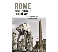 Rome. Nome Plurale Di Città - - 2023
