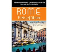 Rome Reiseführer 2025-2026