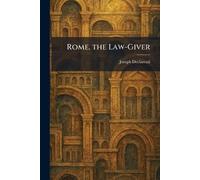 Rome, the Law-Giver