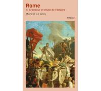 Rome: Tome 2, Grandeur et chute de l'Empire