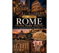 Rome Travel Guide 2026/2027
