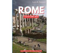 ROME TRAVEL GUIDE 2026: Your Step-by-Step Guide to Rome’s Best in 2026