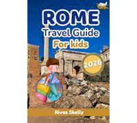 Rome Travel Guide For Kids 2026