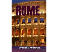 ROME TRAVEL GUIDE: Top Attractions, Hidden Gems, Food Spots, Walking Routes & Perfect Itineraries For Exploring The Eternal City