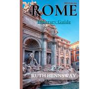 ROME TRAVEL GUIDE: Your Companion to the Eternal City