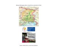 Romea Allemagna: foto e ricordi di un cammino in Friuli