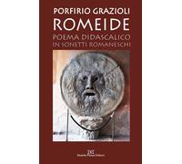 Romeide. Poema didascalico in sonetti romaneschi - [Daniela Piazza Editore]