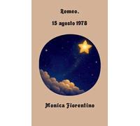 Romeo. 15 agosto 1978. Ediz. bilingue