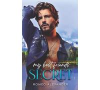 Romeo Alexander My Best Friend's Secret (Tascabile) Men of Fairlake