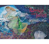 Romeo and Juliet. L'ultimo atto. Ediz. bilingue