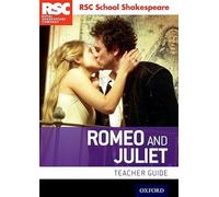 Romeo and Juliet: Teacher Guide