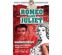 Romeo and Juliet: The Full Doodling Edition to Draw, Write, Scribble, Color, Snip and Stick