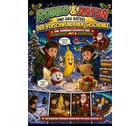 Romeo & Anton und das Rätsel der verschwundenen Geschenke