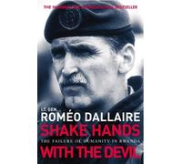 Romeo Dallaire Shake Hands With The Devil (Tascabile)