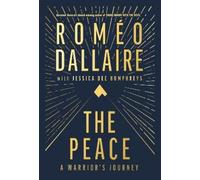Romeo Dallaire The Peace (Copertina rigida)