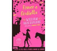 Romeo e Giulietta. Con e-book