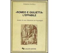 Romeo e Giulietta: l'effabile. Analisi di una riflessione sul linguaggio
