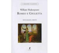 Romeo e Giulietta. Testo inglese a fronte. Ediz. integrale