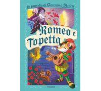 Libri Geronimo Stilton - Romeo E Topetta. Le Parodie Di Geronimo Stilton