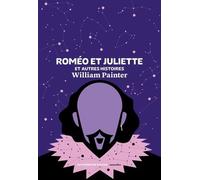Roméo et Juliette: Et autres histoires